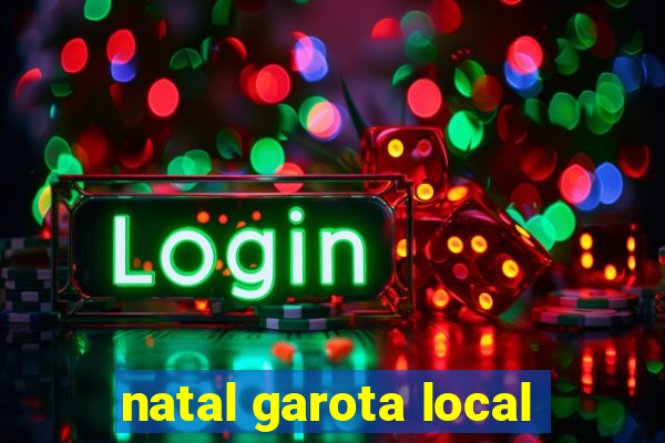 natal garota local